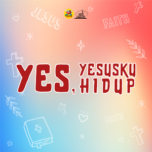 Yes, Yesusku Hidup