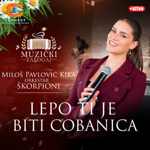 Lepo ti je biti cobanica (Live)