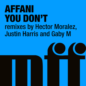 You Don't (Hector Moralez Remix)