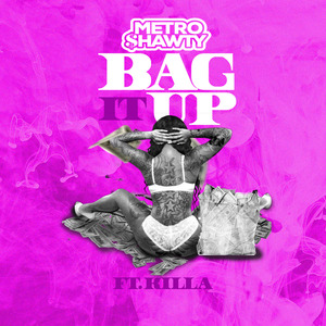 Bag It up (feat. Killa)