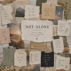 Not Alone