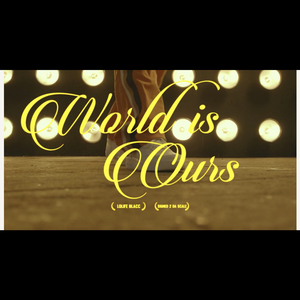World Is Ours