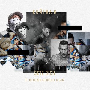 Setz Dich (feat. AK Ausser Kontrolle & Gzuz)