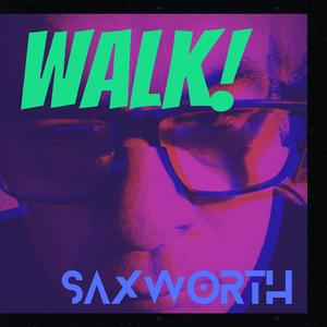 Walk! (feat. Jeff Hackworth)
