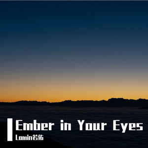 Ember in Your Eyes