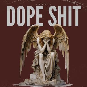 Dope Shit