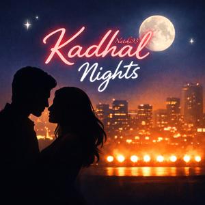 Kadhal nights