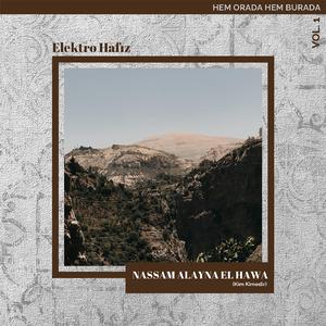 Nassam Alayna El Hawa (Kim Kimedir)