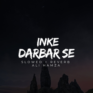 Inke Darbar Se Lofi