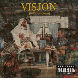 VISJON (kaller meg pappa)