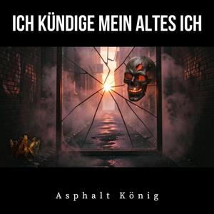 Ich kündige mein altes Ich