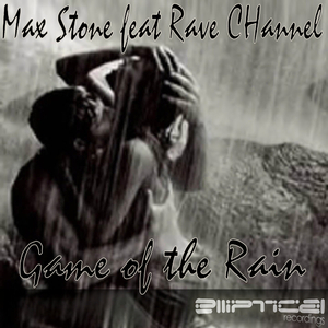 Game of the Rain (Rave CHannel Remix)