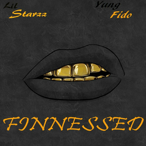 Finessed (feat. Yung Fido)