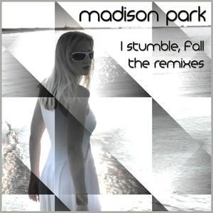 I Stumble, Fall (Mike Bordes Remix)