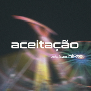 aceitação (music from hiRto.)