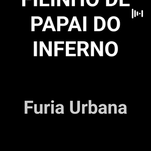 FILINHO DE PAPAI DO INFERNO