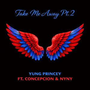 Take Me Away, Pt. 2 (feat. Nyny & John Concepcion)