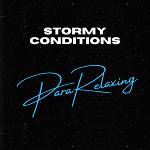 Stormy Conditions, Pt. 2