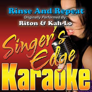 Rinse and Repeat (Originally Performed by Riton & Kah-Lo) [Karaoke]