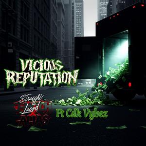 Vicious Reputation (Straight Laced)J-Mitch X Alias (feat. Cdk Vybez)