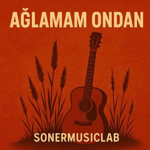 Ağlamam Ondan - Rock Versiyon