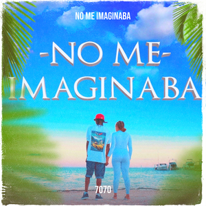 No Me Imaginaba