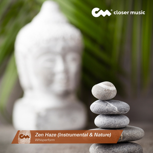 Zen Haze (Instrumental & Nature)