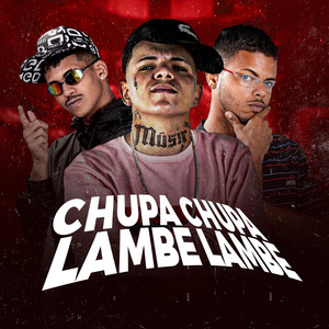 Chupa Chupa Lambe Lambe