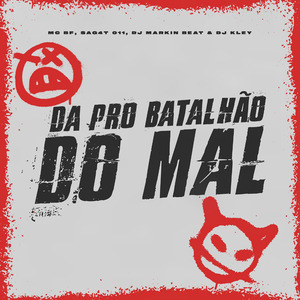 Da pro Batalhão do Mal