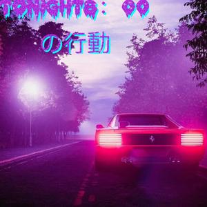 TONIGHT8：00の行動（Prodby.9Zi）