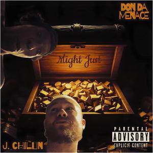 Might Just (feat. J. Chillin)