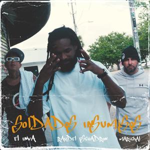 Soldados Insumisos (feat. Raudel Escuadron & Marichal)