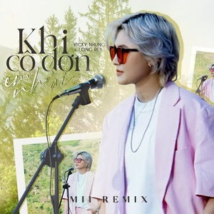 Khi Cô Đơn Em Nhớ Ai (Remix)