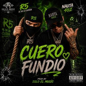 Cuero (feat. Nauta 402 & R5 El de la cuerda)