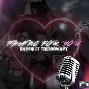 Thang For You (feat. Tretoowavy)