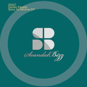 Sorry I'm Minimal (Original Mix)