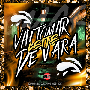 Vai Tomar Leite de Vara