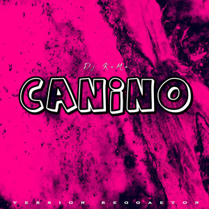 Canino (Reggaeton)