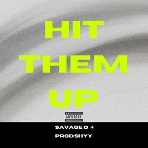 Hit Them Up Freestyle(Prod.SHYY)
