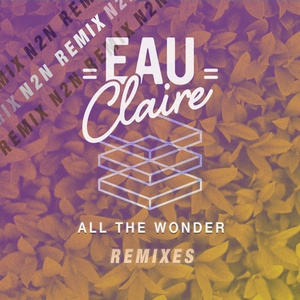 All The Wonder (N2N Remix)