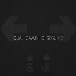 Qual Caminho Seguirei
