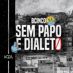 Sem Papo e Dialeto