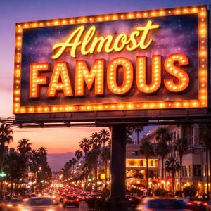 DIRT POOR ALMOST FAMOUS