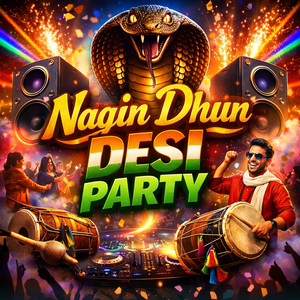 Nagin dhun Desi Party