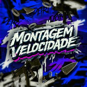 MONTAGEM VELOCIDADE