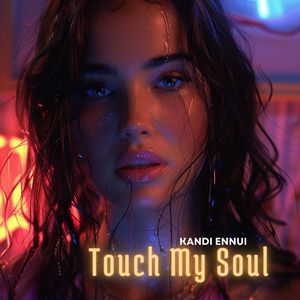 Touch My Soul (Radio Version)