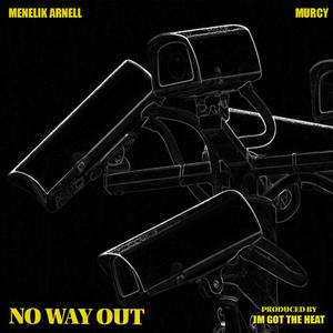 No way out (feat. Murcy & JM got the Heat)