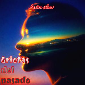 grietas del pasado