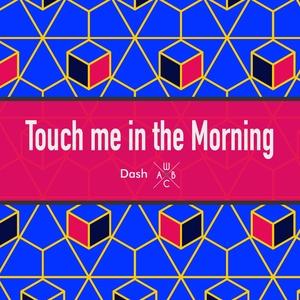 Touch Me in the Morning (140 Bpm)