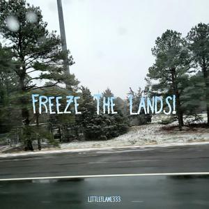 Freeze The Lands (Instrumental)